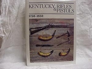 Kentucky Rifles & Pistols 1750-1850