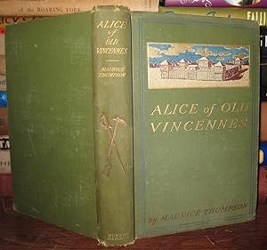 Seller image for ALICE OF OLD VINCENNES for sale by Rare Book Cellar