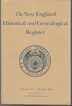 Imagen del vendedor de The New England Historical And Genealogical Register: Volume 155, Whole Number 620: October 2001 a la venta por Dorley House Books, Inc.