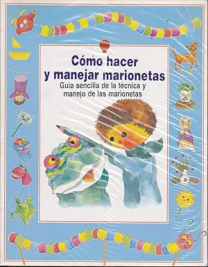 Immagine del venditore per COMO HACER Y MANEJAR MARIONETAS (Madrid, 1986) Gua sencilla de la tcnica y el manejo de las marionetas venduto da CALLE 59  Libros