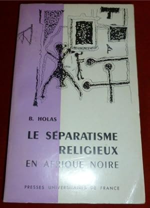 Imagen del vendedor de Le Sparatisme religieux en Afrique noire. L' exemple de la Cte d' Ivoire. a la venta por Antiquariat Clement