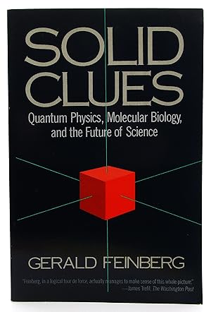 Seller image for Solid Clues: Quantum Physics, Molecular Biology, and the Future of Science for sale by Book Nook