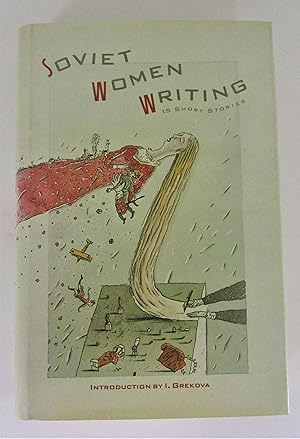 Bild des Verkufers fr Soviet Women Writing: 15 Short Stories zum Verkauf von Book Nook