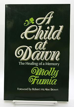 Child at Dawn - The Healing of a Memory