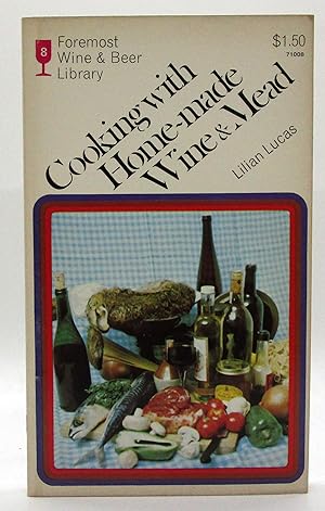 Seller image for Cooking with Home-made Wine & Mead for sale by Book Nook