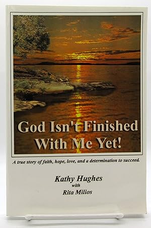 Seller image for God Isn't Finished With Me Yet! for sale by Book Nook