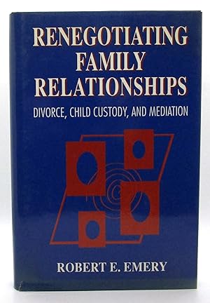 Imagen del vendedor de Renegotiating Family Relationships: Divorce, Custody, and Mediation a la venta por Book Nook