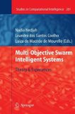 Seller image for Multi-objective swarm intelligent systems: theory & experiences. Studies in computational intelligence; Vol. 261. for sale by Druckwaren Antiquariat