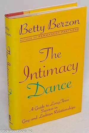 Imagen del vendedor de The Intimacy Dance; a guide to long-term success in gay and lesbian relationships a la venta por Bolerium Books Inc.