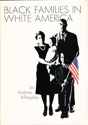 Bild des Verkufers fr BLACK FAMILIES IN WHITE AMERICA. zum Verkauf von Bookfever, IOBA  (Volk & Iiams)