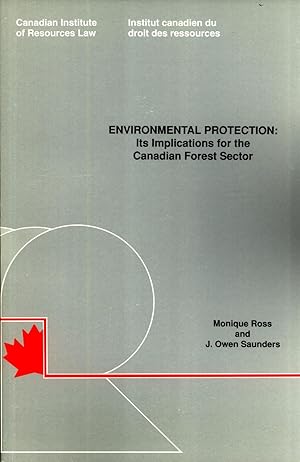 Seller image for Environmental Protection: Its Implacations for the Canadian Forest Sector for sale by Masalai Press