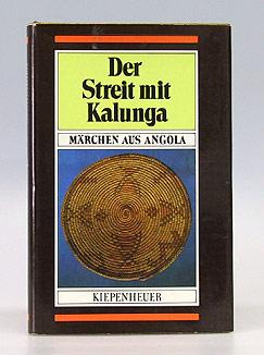 Bild des Verkufers fr Der Streit mit Kalunga. Mrchen aus Angola. zum Verkauf von Antiquariat An der Rott Oswald Eigl