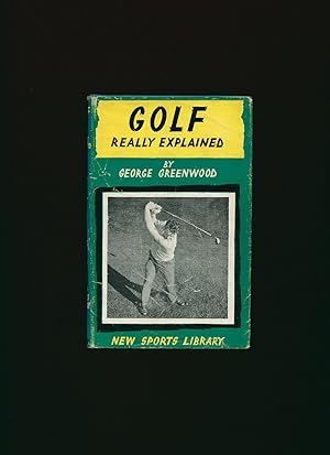 Image du vendeur pour Golf Really Explained!: Foulshams Sports Library mis en vente par Little Stour Books PBFA Member