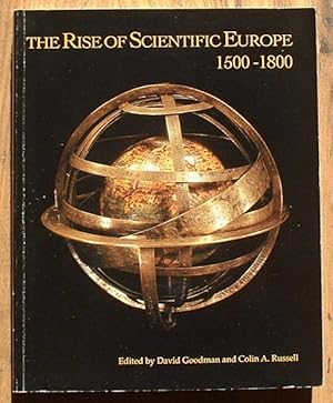 Seller image for The Rise of Scientific Europe 1500-1800 for sale by Pauline Harries Books