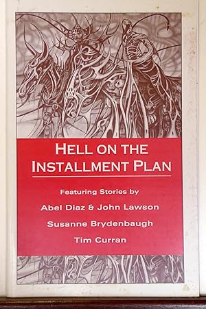 Seller image for HELL ON THE INSTALLMENT PLAN: RE-POSSESSION: MY LIFE AS A SOUL THEIF; MERCY-JACKING; BRIMSTONE COWBOY [SIGNED] for sale by RON RAMSWICK BOOKS, IOBA