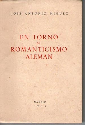 Seller image for EN TORNO AL ROMANTICISMO ALEMAN for sale by Libreria Bibliomania