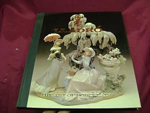 Seller image for Lladro. The Art of Porcelain. How Spanish Porcelain became World Famous. for sale by BookMine