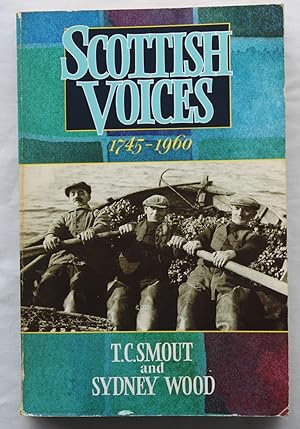 Imagen del vendedor de Scottish Voices : 1745 - 1960 a la venta por Barassie Books