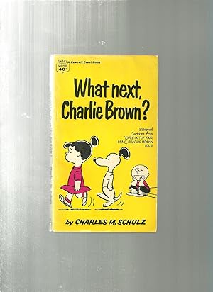 WHAT NEXT CHARLIE BROWN?