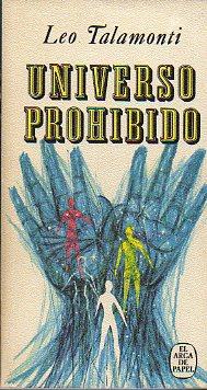 Imagen del vendedor de UNIVERSO PROHIBIDO. Trad. Vicente Villacampa. a la venta por angeles sancha libros
