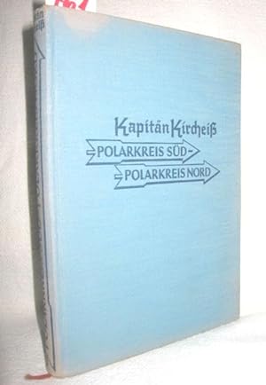 Seller image for Polarkreis Sd - Polarkreis Nord (Als Walfisch- und Seelenfnger rund um die beiden Amerika) for sale by Antiquariat Zinnober