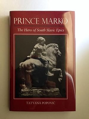 Bild des Verkufers fr Prince Marko The Hero of South Slavic Epics zum Verkauf von WellRead Books A.B.A.A.