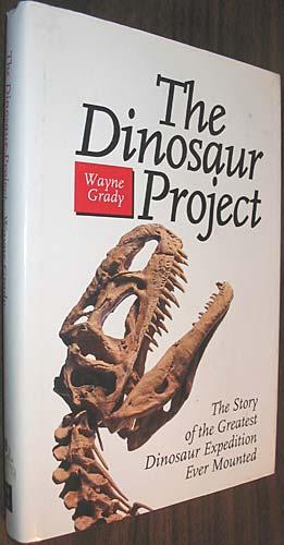 Seller image for The Dinosaur Project : The Story of the Greatest Dinosaur Expedition Ever Mounted for sale by Alex Simpson