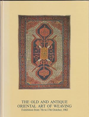 Bild des Verkufers fr The Old and Antique Oriental Art of Weaving: Exhibition from 7th to 17th October, 1983 zum Verkauf von Sweet Beagle Books