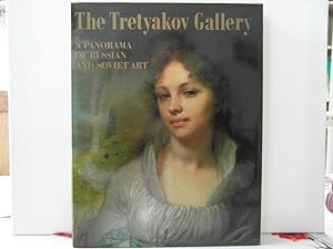 The Tretyakov Gallery Moscow: A Panorama of Russian and Soviet Art