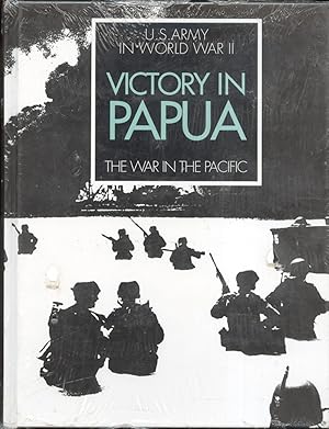 Immagine del venditore per Victory in Papua U.S. Army in World War II, the War in the Pacific: Vi venduto da Frank Hofmann