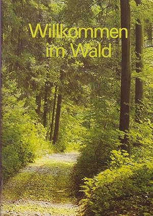 Seller image for Willkommen im Wald. for sale by Online-Buchversand  Die Eule