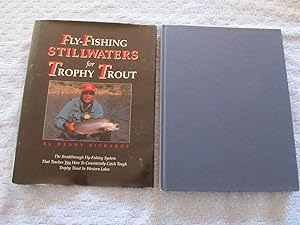 Immagine del venditore per Fly-Fishing Stillwaters for Trophy Trout: The Stillwater System. A Fly Fisher's Comprehensive Guide to Catching Giant Trout in Lakes and Ponds. venduto da Bruce Cave Fine Fly Fishing Books, IOBA.