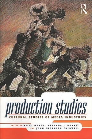 Seller image for Production Studies: Cultural Studies of Media Industries for sale by Mr Pickwick's Fine Old Books
