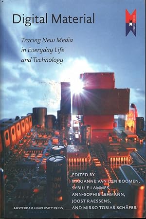 Seller image for Digital Material: Tracing New Media in Everyday Life and Technology for sale by Mr Pickwick's Fine Old Books