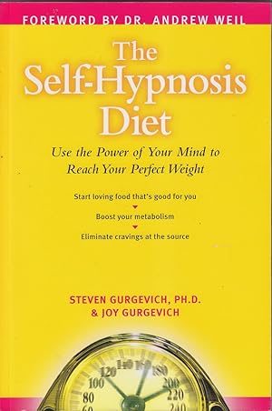 Imagen del vendedor de The Self-Hypnosis Diet: Use the Power of Your Mind to Reach Your Perfect Weight a la venta por Mr Pickwick's Fine Old Books