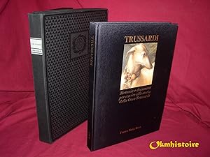 TRUSSARDI - Memorie e Documenti per servire alla storia della Casa Trussardi