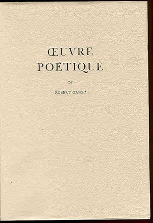 Seller image for Robert Ganzo: OEuvre Poetique. Illustree de huit eaux-fortes originales par Jacques Villon. [Poems of Robert Ganzo; illustrated with 8 original Etchings by Jacques Villon. Signed by the author & artist]. for sale by Peter Keisogloff Rare Books, Inc.