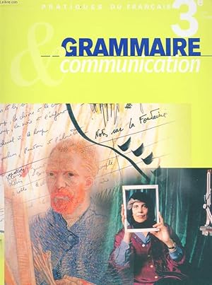 Image du vendeur pour GRAMMAIRE ET COMMUNICATION 3e. PRATIQUE DU FRANCAIS mis en vente par Le-Livre