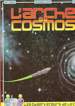 Image du vendeur pour L'ARCHE DU COSMOS. VOLUME 1 L'ARCHEEN mis en vente par Le-Livre