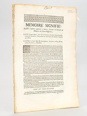 Seller image for Mmoire Signifi, dans l'Instance appointe  mettre, servant de Rponse au Mmoire des Sieurs Desperais, pour Jacques Binet, Sieur de la Garenne, Fermier Gnral du Domaine de Senonches, Demandeur en main-leve de dfenses surprises par dfaut. Contre les Sieurs Ren & Jean Desperais, Secretaires du Roy, & Controlleurs des Guerres, Dfendeurs [ On joint : ] Rponse Signifie  l'Addition de Mmoire des Sieurs Desperais, pour le Sieur Binet de la Garenne [ On joint : ] Sommaire du Poroces, pour le Sieur Binet de la Garenne, Fermier de Senonches, contre les Sieurs Desperais for sale by Librairie du Cardinal