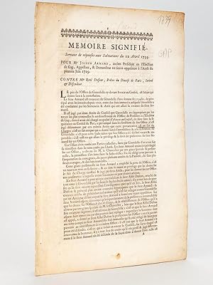 Seller image for Mmoire Signifi, servant de rponses aux Salvations du 12 Avril 1734. Pour Me Joseph Armand, ancien Prsident en l'Election de Gap, Appellant, & Demandeur en tierce opposition  l'Arrt du premier Juin 1729. Contre Me Ren Dufour, Prtre du Diocse de Paris, Intim & Dfendeur. for sale by Librairie du Cardinal