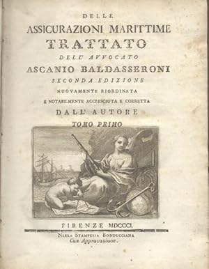 Immagine del venditore per DELLE ASSICURAZIONI MARITTIME. Trattato dell'Avvocato Angelo Baldasseroni. Seconda edizione nuovamente riordinata e notabilmente accresciuta e corretta dall'Autore. Tomi I-III. 1801-1802. venduto da studio bibliografico pera s.a.s.