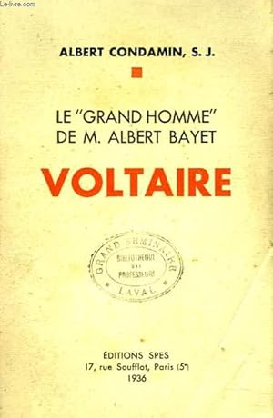 Image du vendeur pour LE "GRAND HOMME" DE M. ALBERT BAYET. VOLTAIRE. mis en vente par Le-Livre