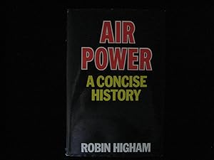 AIR POWER: A Concise History