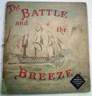 THE BATTLE AND THE BREEZE. Verses from celebrated poems and sea songs.