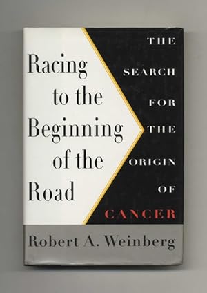 Bild des Verkufers fr Racing to the Beginning of the Road: The Search for the Origin of Cancer - 1st Edition/1st Printing zum Verkauf von Books Tell You Why  -  ABAA/ILAB