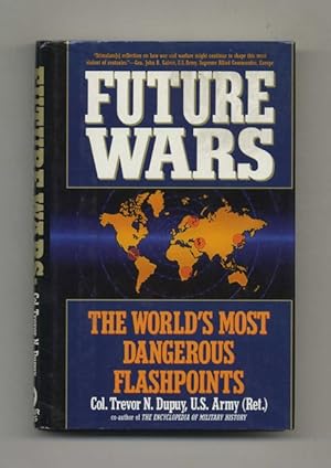 Immagine del venditore per Future Wars: The World's Most Dangerous Flashpoints - 1st US Edition/1st Printing venduto da Books Tell You Why  -  ABAA/ILAB