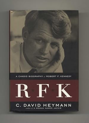 Bild des Verkufers fr RFK: A Candid Biography of Robert F. Kennedy zum Verkauf von Books Tell You Why  -  ABAA/ILAB
