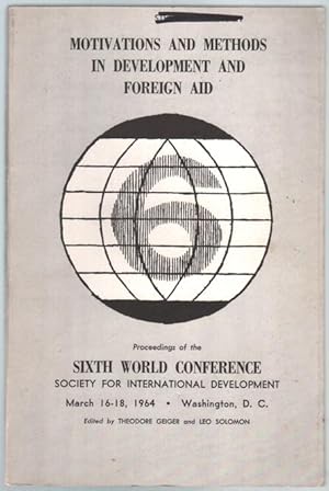 Seller image for Motivations and Methods in Development and Foreign Aid: Proceedings of the Sixth World Conference of SID>. for sale by Truman Price & Suzanne Price / oldchildrensbooks