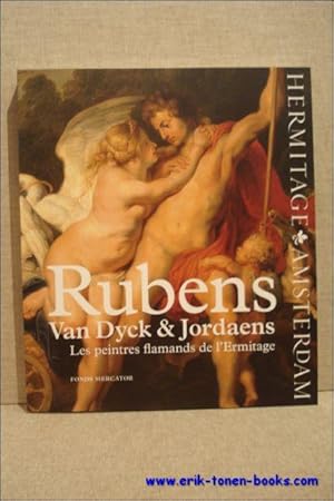 Bild des Verkufers fr Rubens, Van Dyck et Jordaens. Les peintres flamands de L'Ermitage. zum Verkauf von BOOKSELLER  -  ERIK TONEN  BOOKS